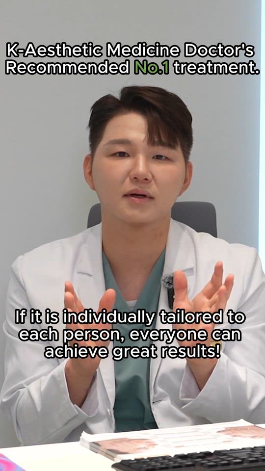 K-Aesthetic medicine doctor's recommended No.1 treatment